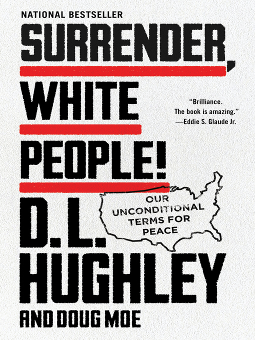 Title details for Surrender, White People! by D. L. Hughley - Available